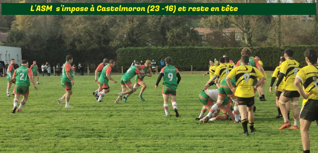 ASM Castelmoron Avec des avants qui relevèrent le défi de la conquête les rouge et vert opiniâtres finirent par franchir la ligne par trois fois