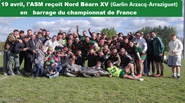 19 avril: après avoir terminé la phase de poule en fanfare face à Saint-Aubin, l'ASM en barrage du championnat de France reçoit Nord-Béarn (Garlin Arzacq-Arraziguet)